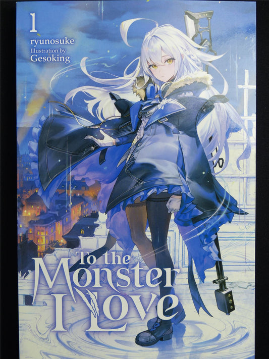 To The Monster I Love volume 1 - Yen Press Novel Softback #42D