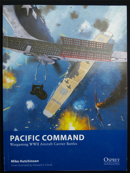 Pacific Command: Wargaming WWII Rulebook - Osprey Wargames 34 Softback #DB