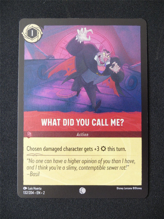 What Did You Call Me? 132/204 Foil - Lorcana Card #3CE