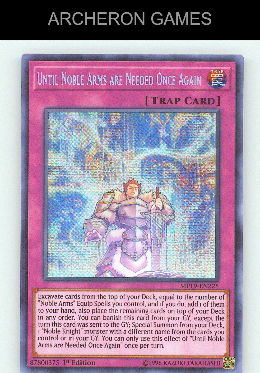 Until Noble Arms are Needed Once Again SEC YUGIOH Card