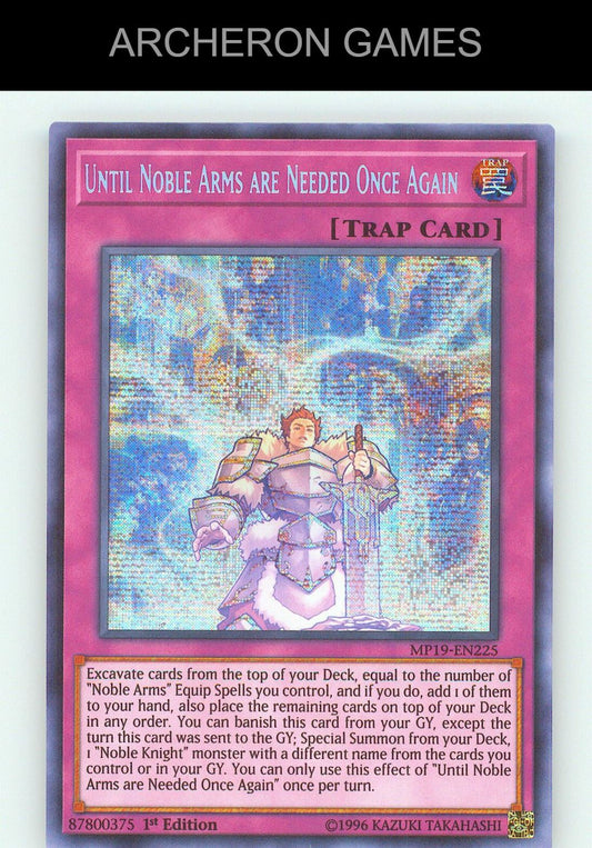 Until Noble Arms are Needed Once Again SEC YUGIOH Card