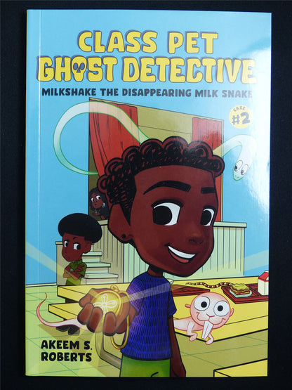 Class Pet Ghost Detective: Milkshake the Disappearing Milk Snake - Kokila Graphic Softback #42L