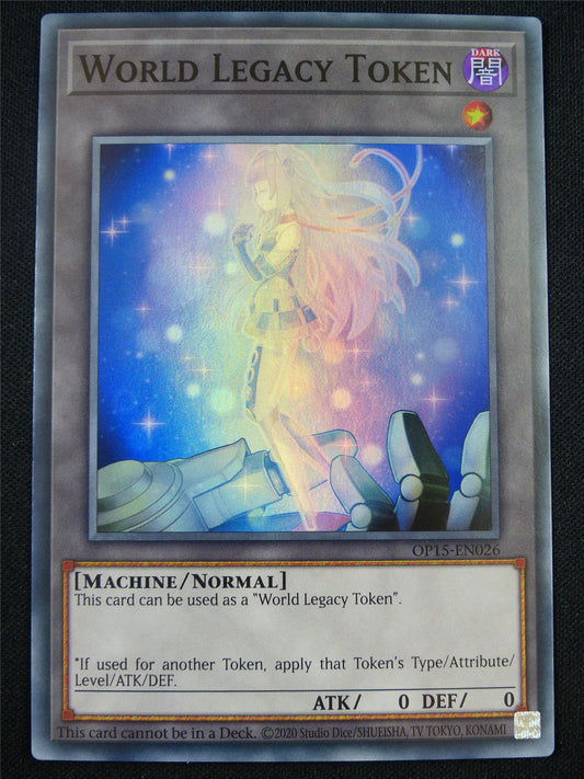 World Legacy Token OP15 Super Rare - Yugioh Card #5H