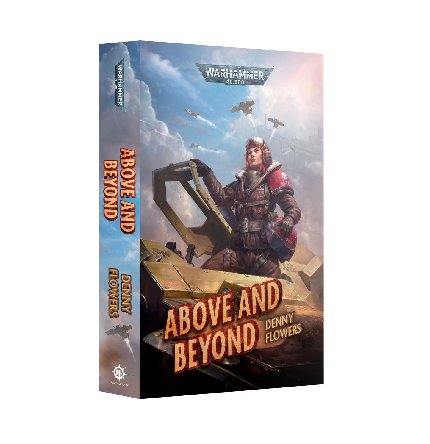 Above and Beyond - Denny Flowers - Warhammer 40k - Black Library Paperback - Available from 12/07/25