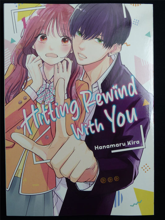 Hitting Rewind With You vol 1 - Kodansha Manga #2YP