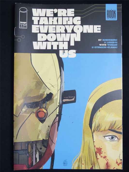 WE'RE Taking Everyone Down With Us #2 - Image Comic #4E1