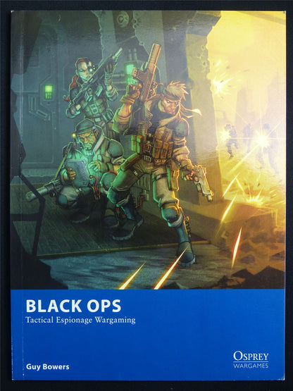 Black Ops: Tactical Espionage Wargaming Rulebook - Osprey Wargames 13 Softback #DP