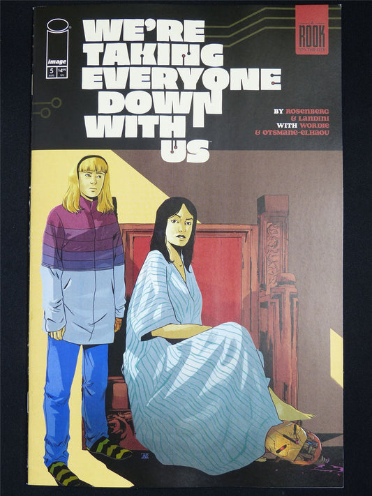 WE'RE Taking Everyone Down With us #5 - Aug 2025 Image Comic #3M0
