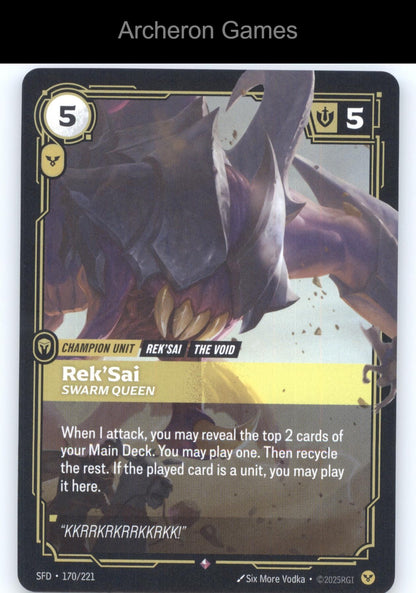 Rek'Sai - Swarm Queen SFD 170/221 R  Card Spiritforged