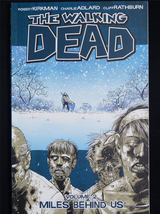The Walking Dead Volume 2: Miles behind Us - Image Graphic Softback #2PT
