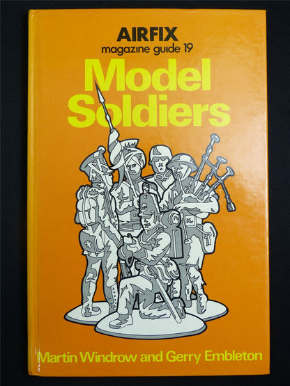 Model Soldiers Guide 19 - Airfix Book Hardback #2WC