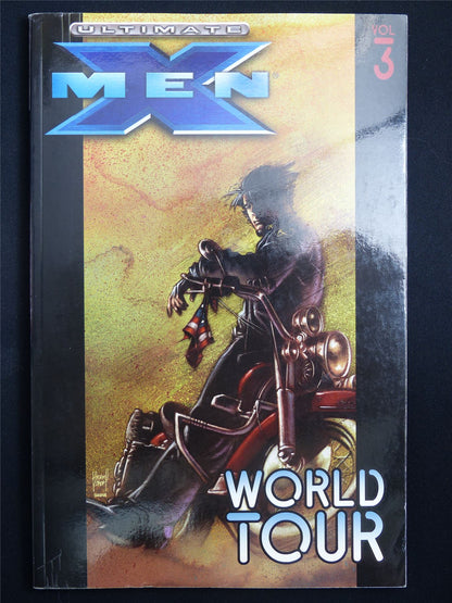 Ultimate X-Men vol 3: World Tour - Marvel Graphic Softback #2W4