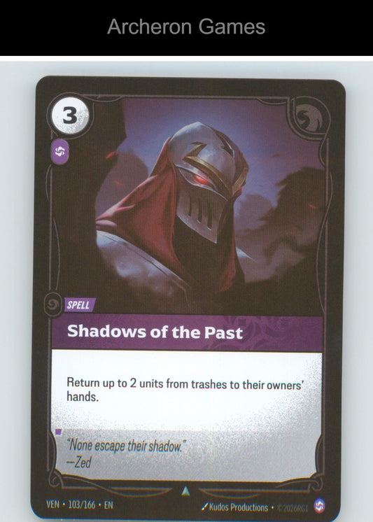 Shadows of the Past VEN 103/166 UC Vendetta Riftbound Card Foil