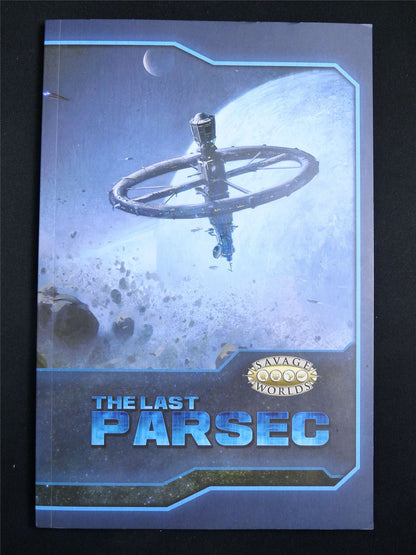 The Last Parsec: Core Rules - Savage Worlds Roleplay Softback #2UA