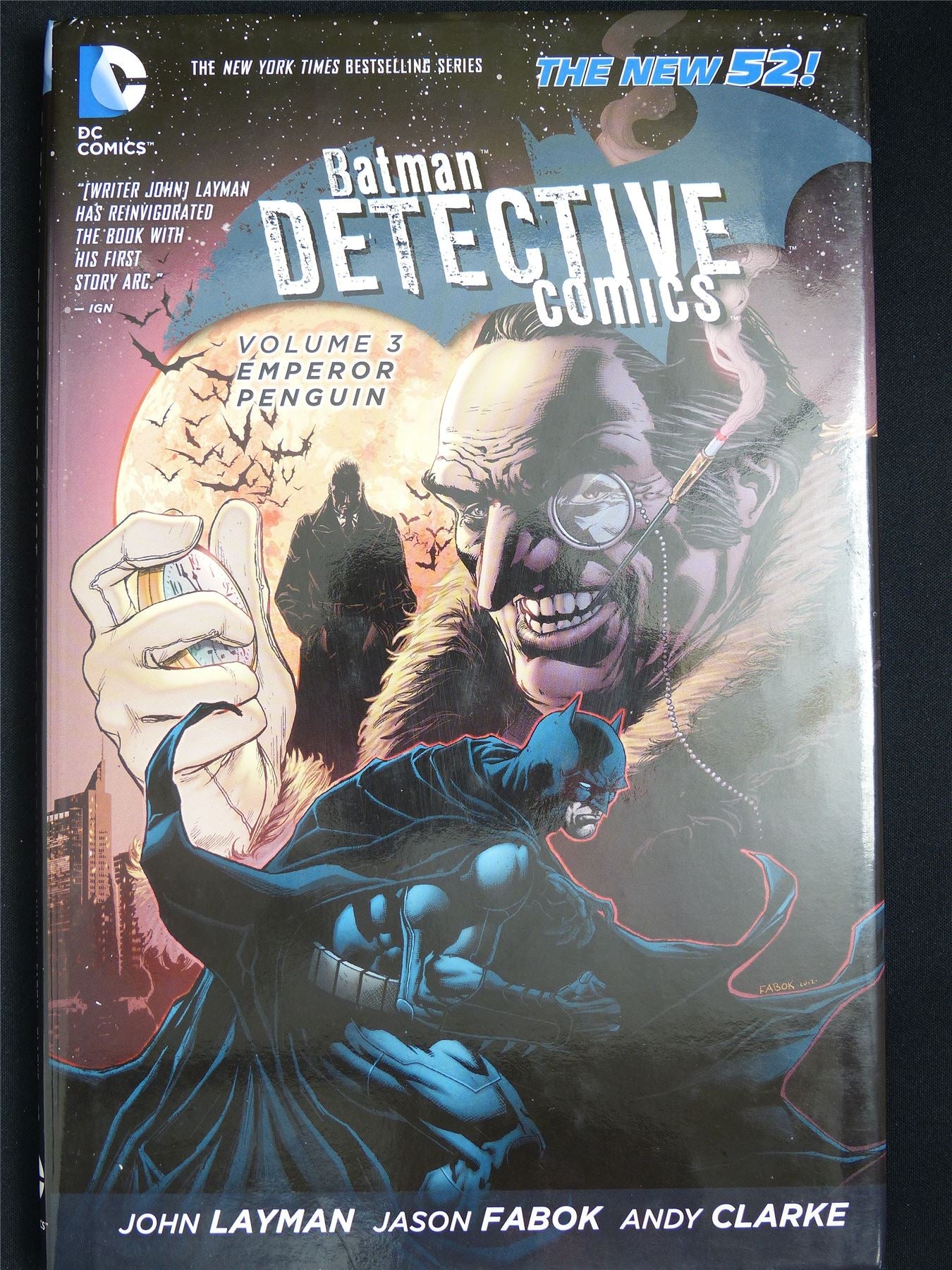 Batman Detective Comics volume 3: Emperor Penguin - DC Graphic Hardback #WK