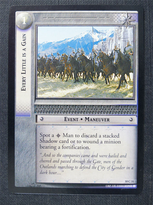 Every Little Is A Gain 10 C 31 - LotR Cards #2UX