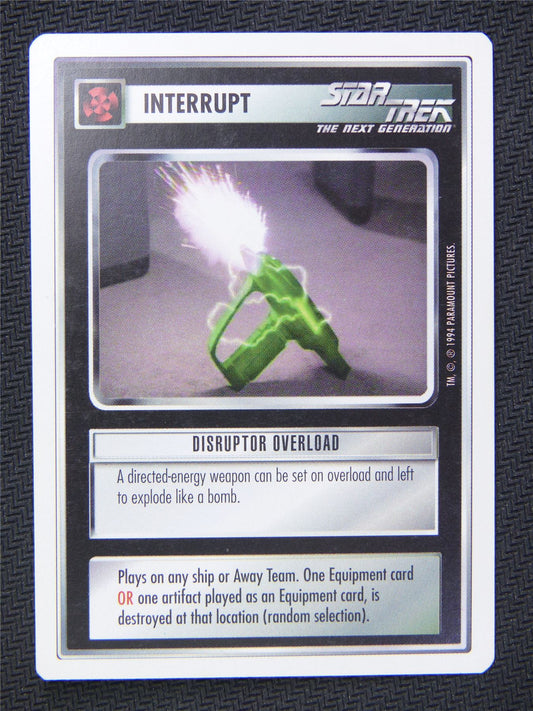 Interrupt Disruptor Overload - Star Trek Next Gen Card #4QY