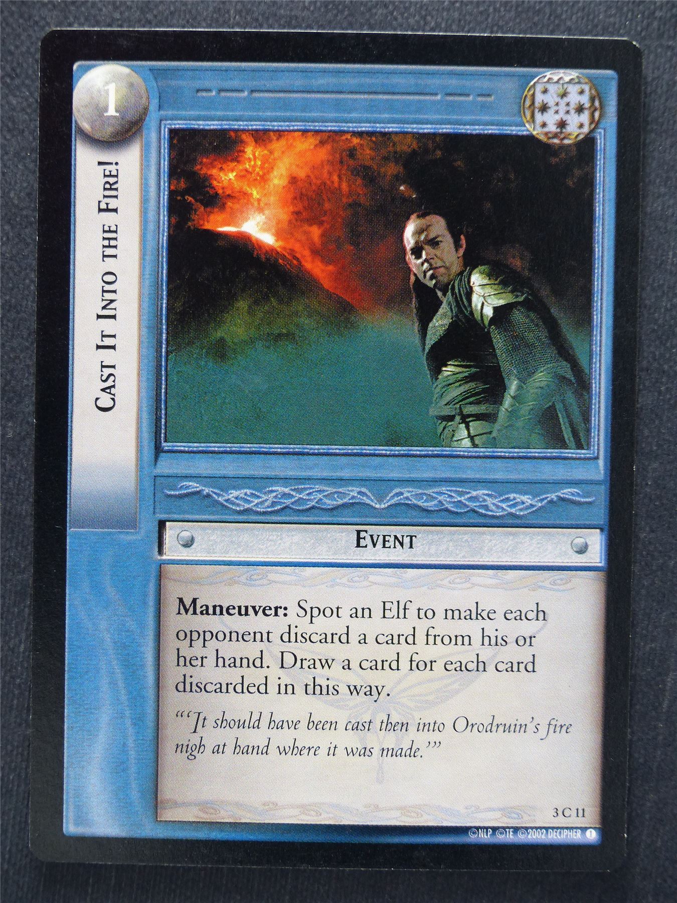 Cast It Into the Fire! 3 C 11 - LotR Cards #U2