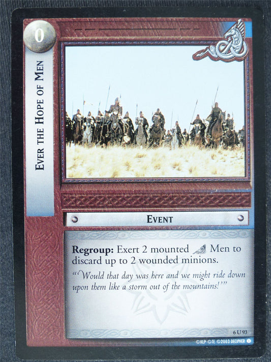 Ever The Hope of Men 6 U 93 - played - LotR Cards #VO