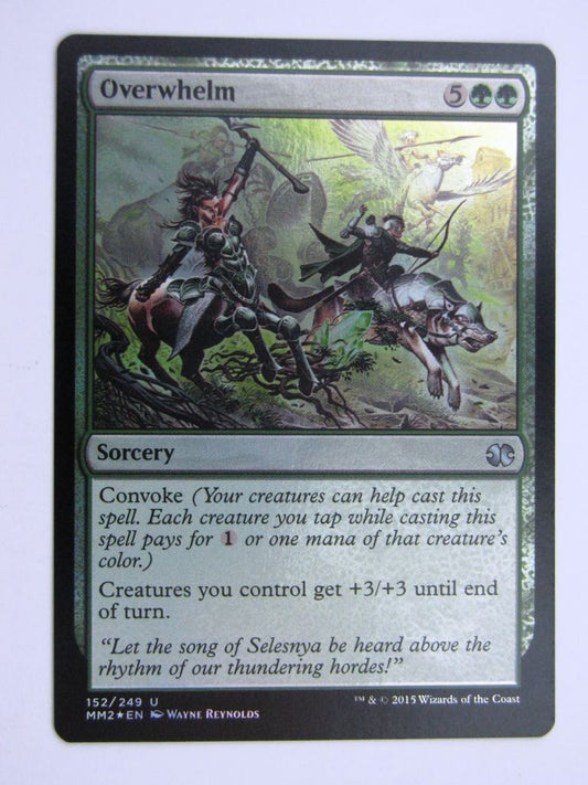 MTG MODERN MASTERS TWO FOIL: OVERWHLEM # 27J92