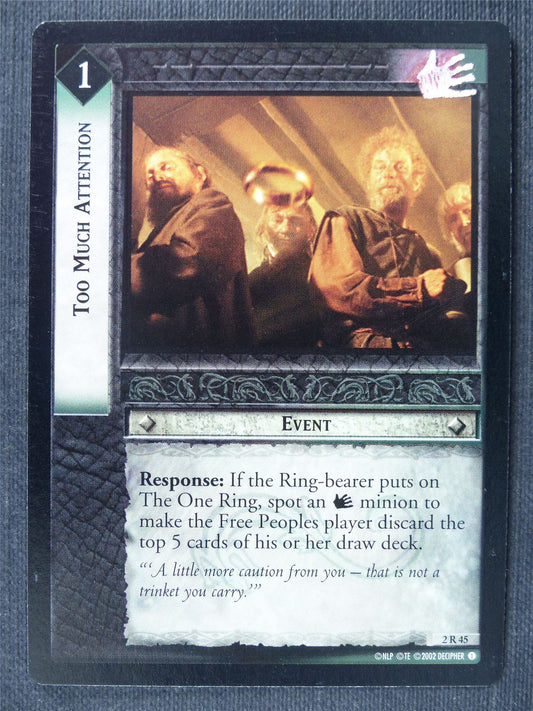 Too Much Attention 2 R 45 - LotrR Cards #3CD