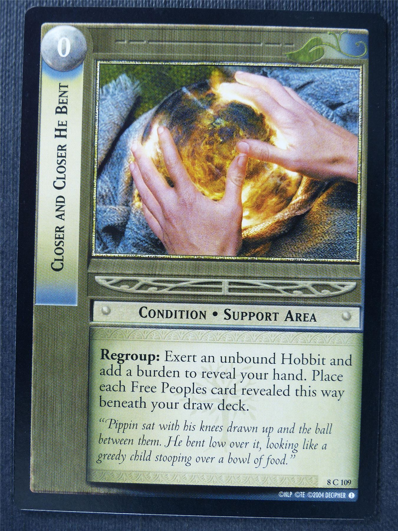 Closer and Closer He Bent 8 C 109 - LotR Card #3GK