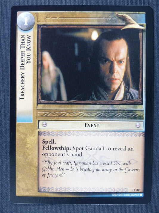 Treachery Deeper Than You Know 1 C 86 - LotrR Cards #3FQ