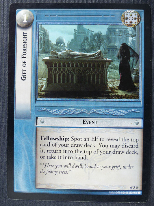 Gift of Foresight 6 U 19 - LotR Card #4AB