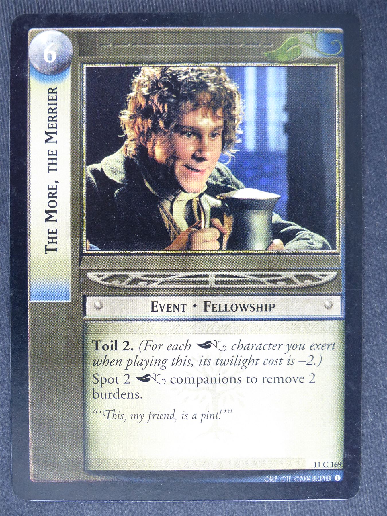 The More The Merrier 11 C 169 - played - LotR Cards #QK