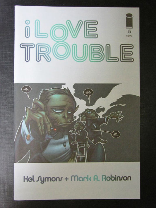 I Love Trouble #5 - Image Comic # 6D39