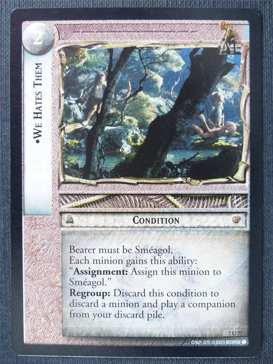 We Hates Them 7 U 77 - LotR Cards #31D