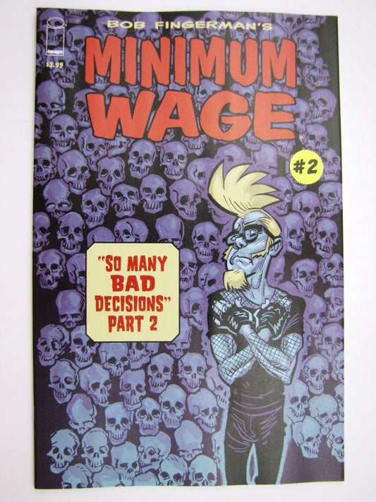 Image Comics: MINIMUM WAGE: SO MANY BAD DECISIONS #2 JUNE 2015 # 29J33