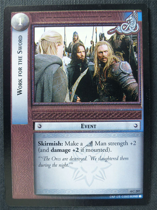 Work For the Sword 4 C 297 - LotR Card #3GQ