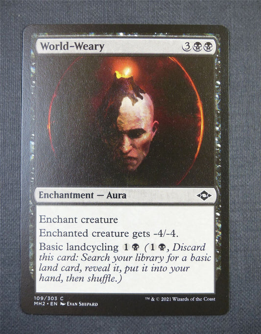 World Weary - Mtg Card #50V