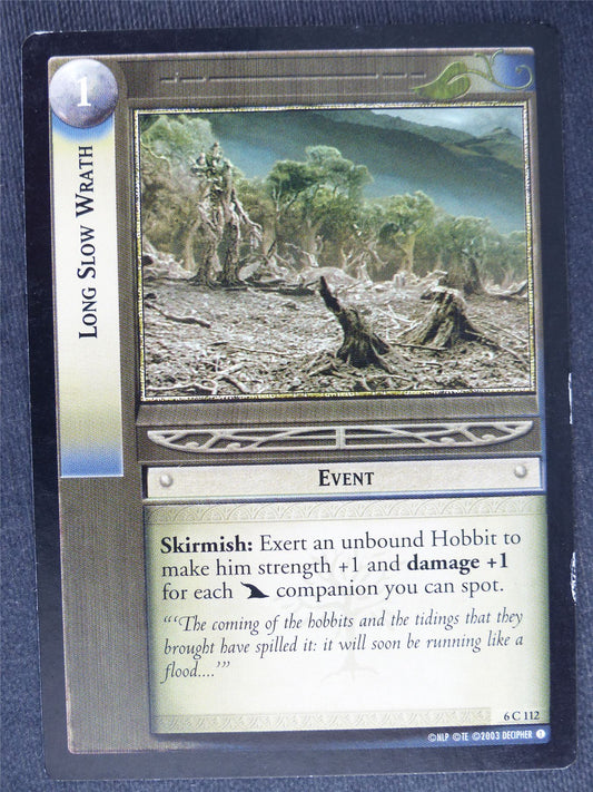 Long Slow Wrath 6 C 112 - played - LotR Cards #PG