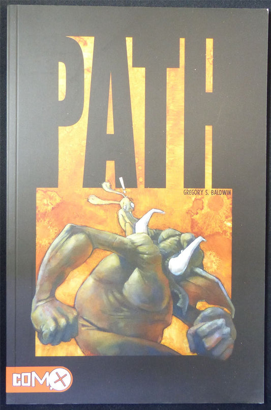 PATH by Gregory S. Baldwin - ComX Graphic Softback #29D