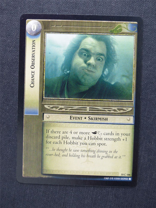 Chance Observation 10 C 106 - LotR Cards #1M