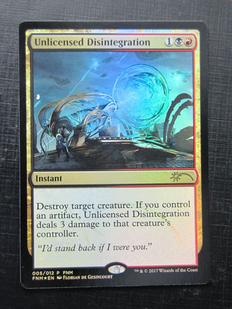 UNLICENSED DISINTEGRATION - FOIL Promo - Mtg Card #