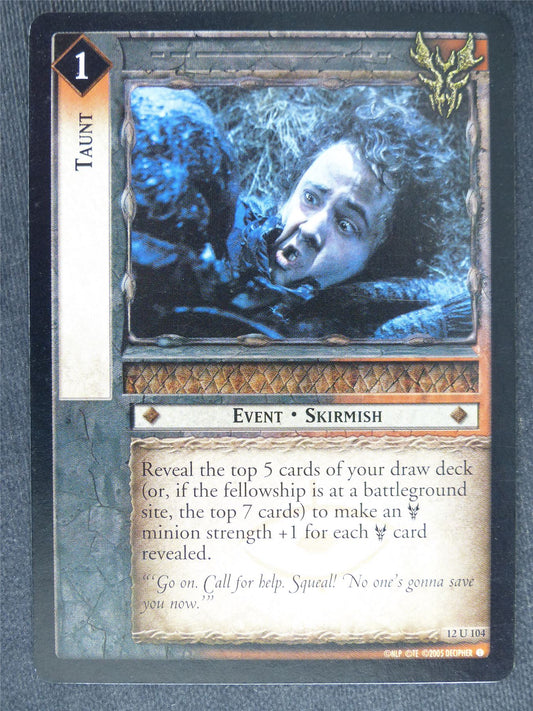 Taunt 12 U 104 - played - LotR Cards #OA