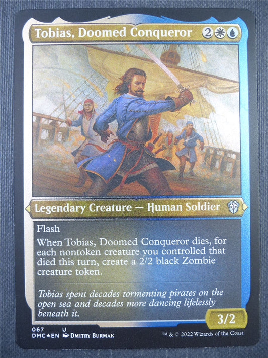 Tobias Doomed Conquerer Etched Foil - Mtg Card #8SV