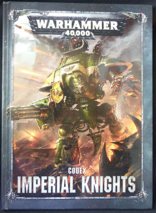 Warhammer 40K Codex: Imperial Knights 8th - Warhammer Hardback