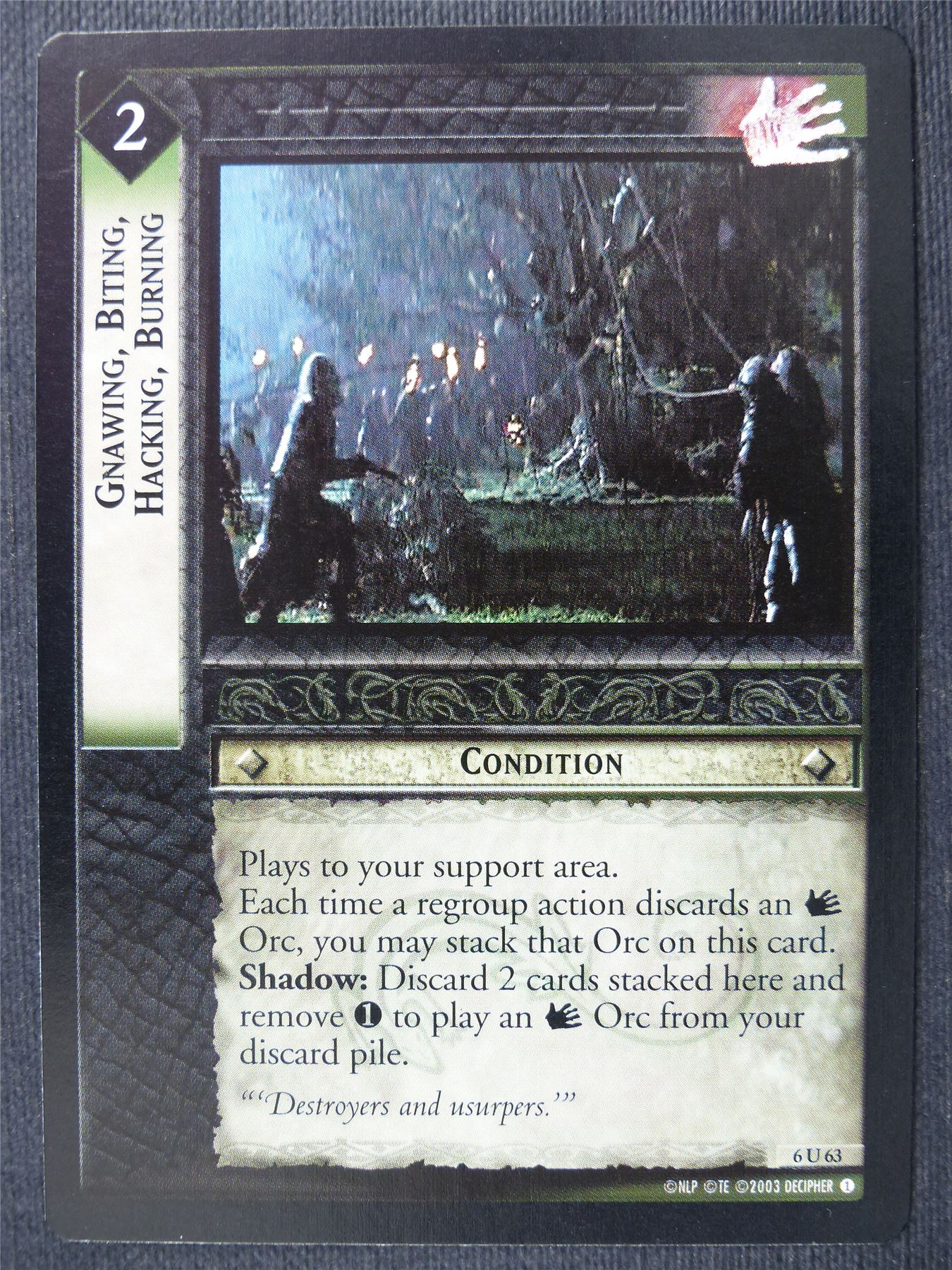 Gnawing Biting Hacking Burning 6 U 63 - LotR Cards #301