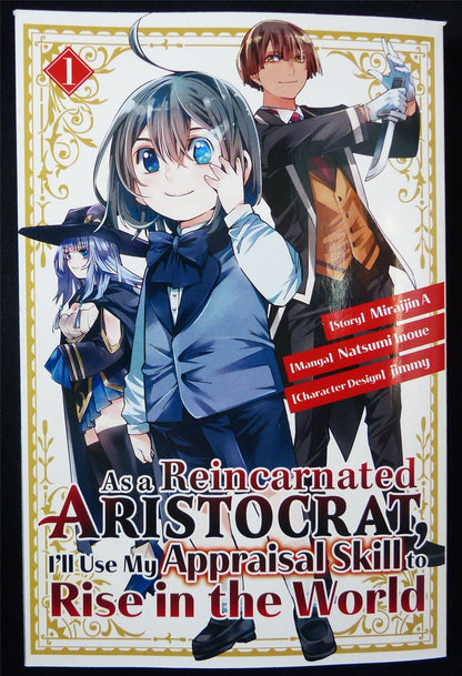As a REINCARNATED Aristocrat I'll Use My Appraisal Skill to Rise in the World Vol 1 - Kodansha Manga #AT