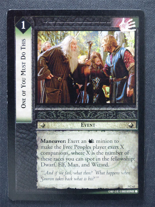 One of You Must Do This 3 C 63 - LotR Cards #SJ