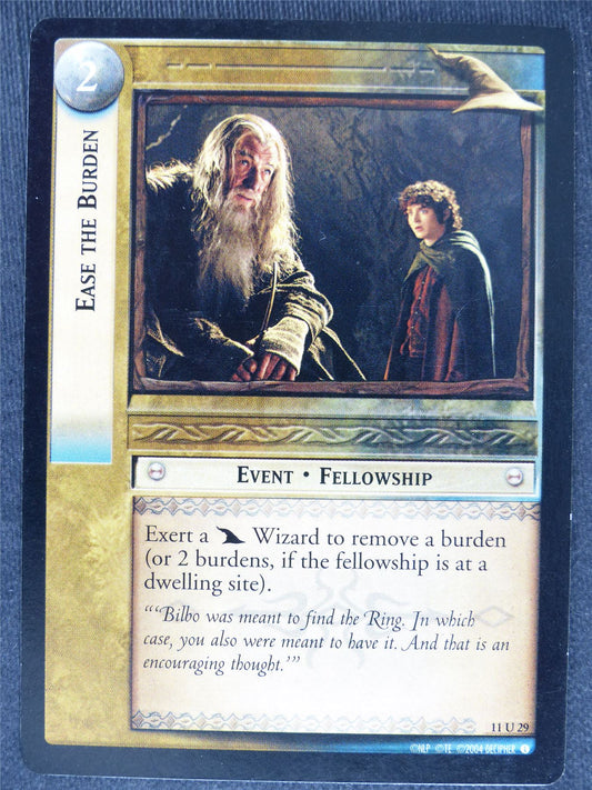 Ease The Burden 11 U 29 - played - LotR cards #E0