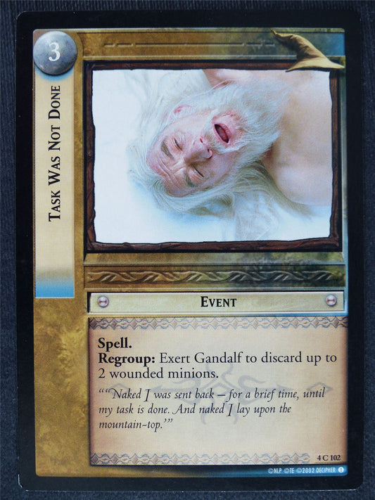 Task Was Not Done 4 C 102 - played - LotR cards #EI