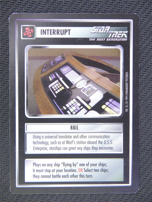 Interrupt Hail - Star Trek CCG Next Gen #53N