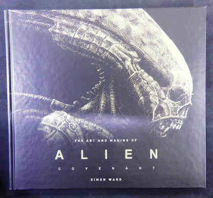 The Art And Making Of Alien - Covenant - Art Book Hardback #1BV