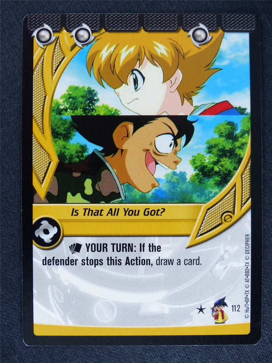 Is That All You Got? 112 - Beyblade Cards #XC