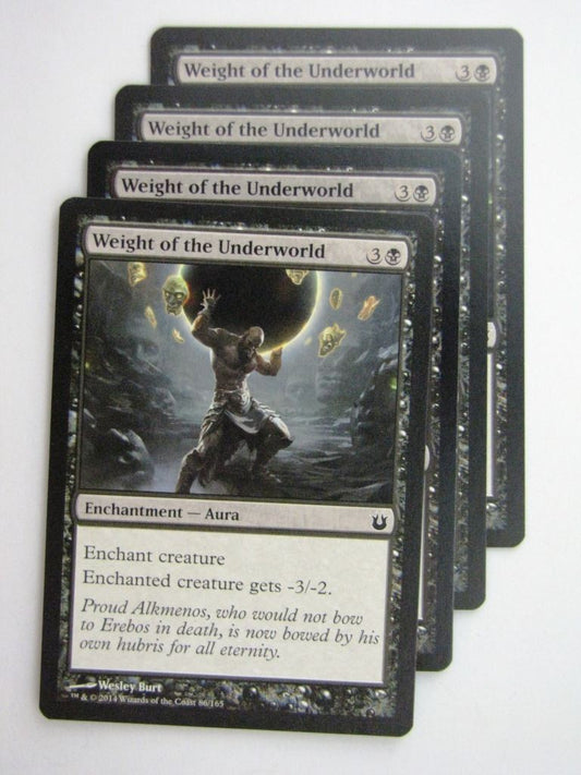 MTG Magic Cards: WEIGHT OF THE UNDERWORLD x4 Born of the Gods playset # 24B81
